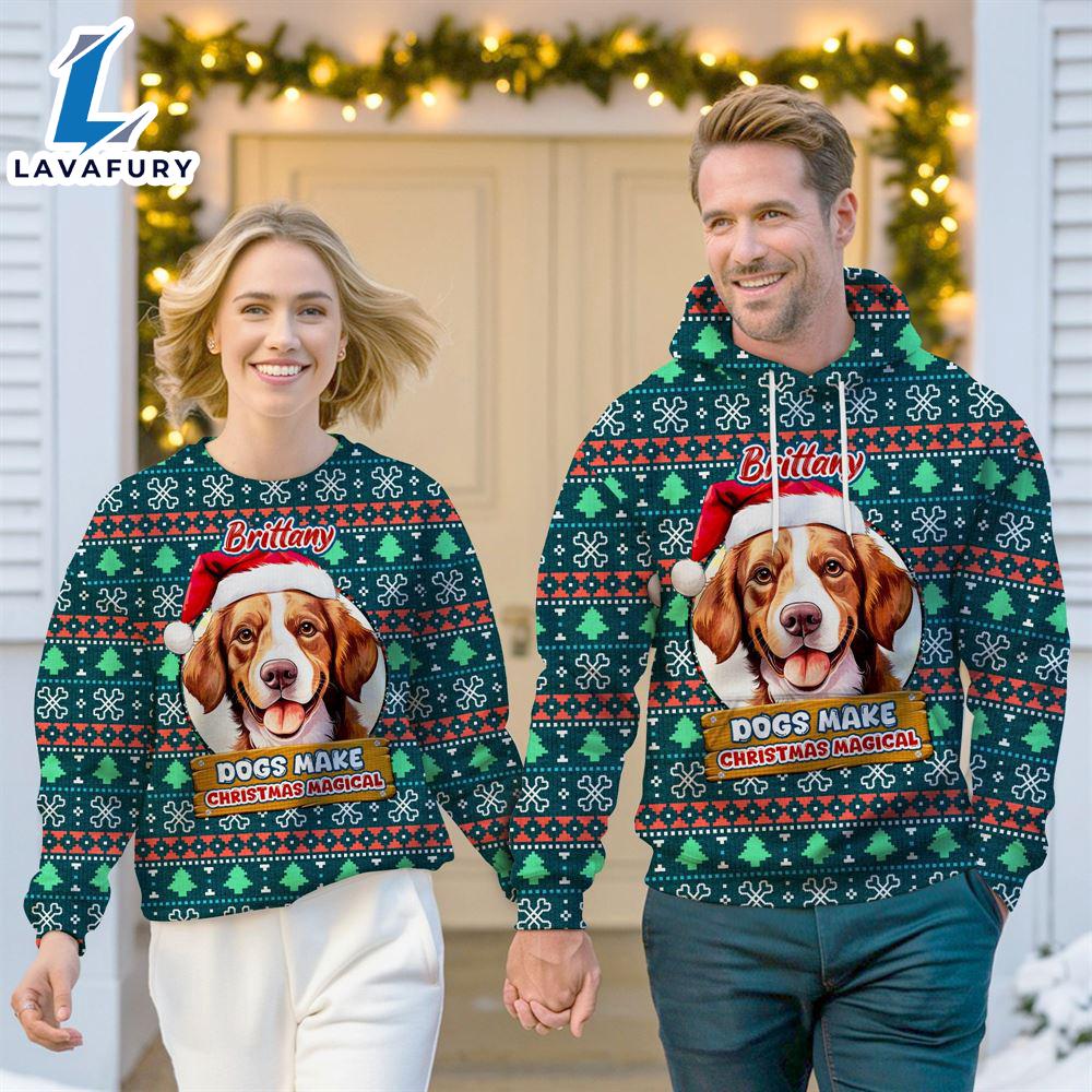 Brittany Dog Make Christmas Magical Christmas Sweatshirt & Hoodie Gift Christmas