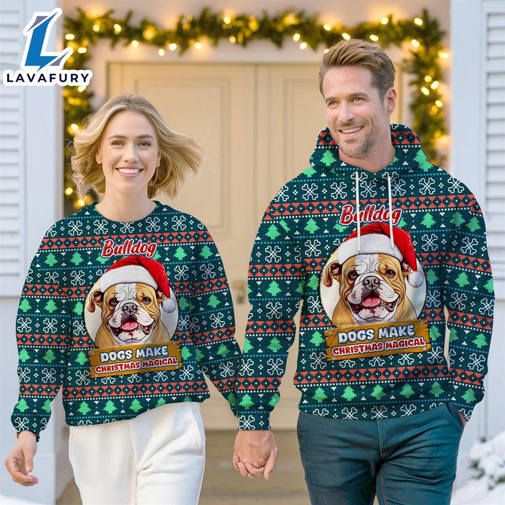 Bulldog Make Christmas Magical Christmas Sweatshirt & Hoodie Gift Christmas